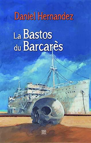 La bastos du Barcarès