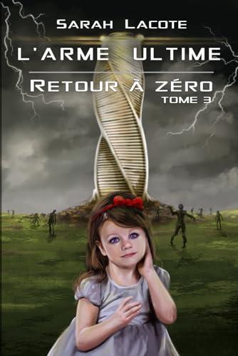 L'arme ultime: Retour à zéro