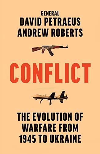 Conflict: A Military History of the Evolution of Warfare from 1945 to Ukraine