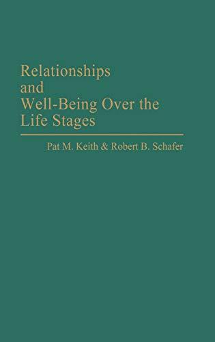 Relationships and Well-Being Over the Life Stages