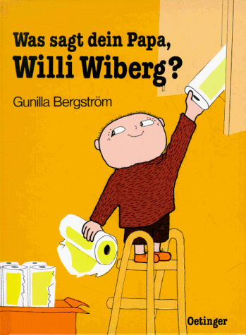 Was sagt dein Papa, Willi Wiberg?