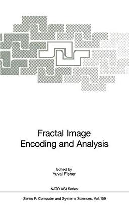 Fractal Image Encoding and Analysis (Nato ASI Subseries F:, 159, Band 159)