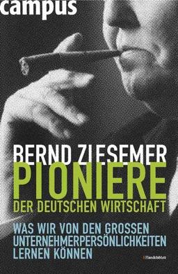 Pioniere der deutschen Wirtschaft: Was wir von den großen Unternehmerpersönlichkeiten lernen können