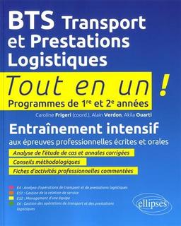 BTS transport et prestations logistiques : programmes de 1re et 2e années : entraînement intensif aux épreuves professionnelles écrites et orales