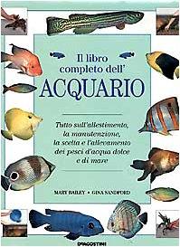 Il libro completo dell'acquario