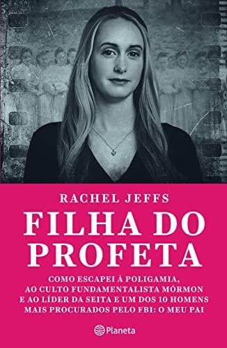 Filha do Profeta (Portuguese Edition) [Paperback] Rachel Jeffs