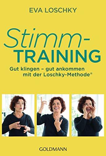 Stimmtraining: Gut klingen - gut ankommen mit der Loschky-Methode®