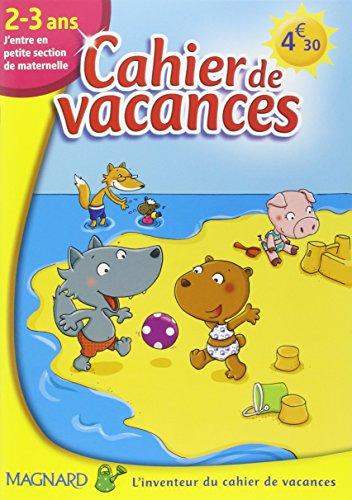 Cahier de vacances 2-3 ans : j'entre en petite section de maternelle