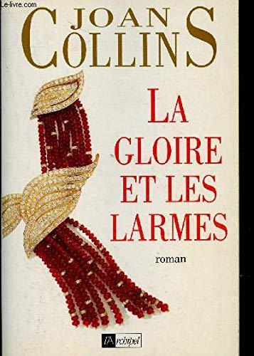 La gloire et les larmes