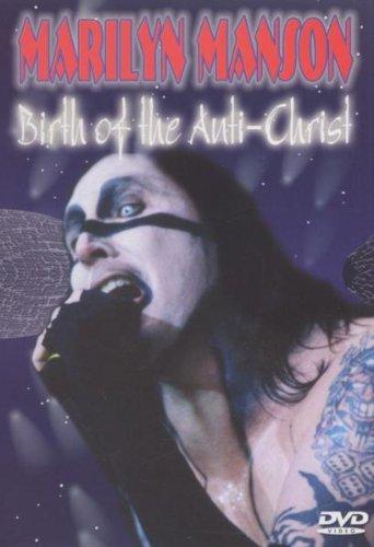 Marilyn Manson - Birth of the Anti-Christ