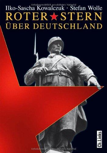 Roter Stern über Deutschland - Sowjetische Truppen in der DDR