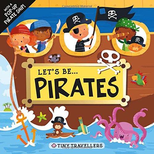 Let's be...Pirates (Tiny Travellers)