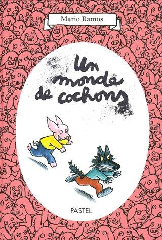 Un monde de cochons