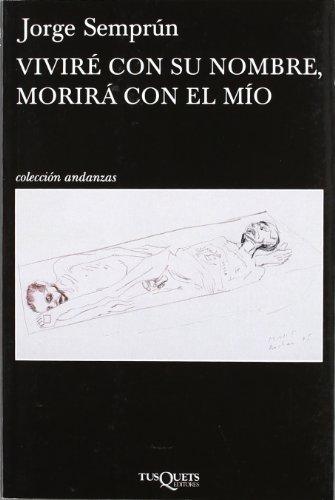 Viviré con su nombre, morirá con el mío (Andanzas, Band 11)