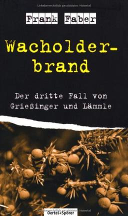 Wacholderbrand: Der dritte Fall von Grießinger und Lämmle