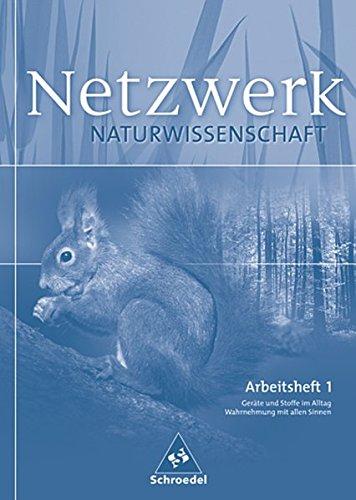 Netzwerk Naturwissenschaft: Arbeitsheft 1