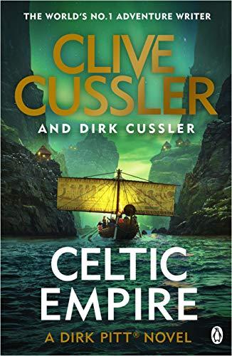 Celtic Empire: Dirk Pitt #25 (The Dirk Pitt Adventures, Band 25)