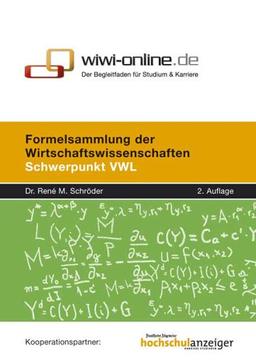 Formelsammlung der Wirtschaftswissenschaften: Schwerpunkt VWL