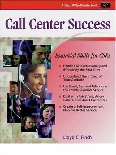 Call Center Success: Essential Skills for CSRs (CRISP FIFTY-MINUTE SERIES)