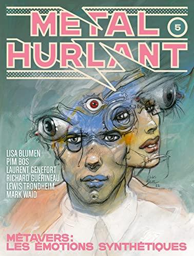 Métal hurlant, n° 5. Métavers : les émotions synthétiques