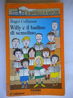 Willi E Il Budino Di Semolino