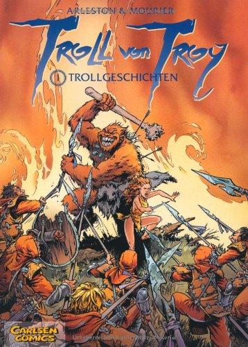 Troll von Troy, Bd.1, Trollgeschichten