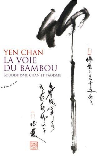 La voie du bambou : bouddhisme chan et taoïsme