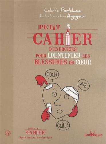 Petit cahier d'exercices pour identifier les blessures du coeur