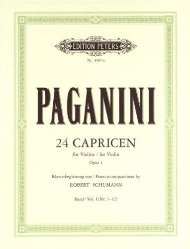 Partition classique EDITION PETERS PAGANINI NICOLO / SCHUMANN ROBERT - 24 CAPRICES WITH PIANO ACCOMPANIMENT, VOL.1 - VIOLIN AND PIANO Violon