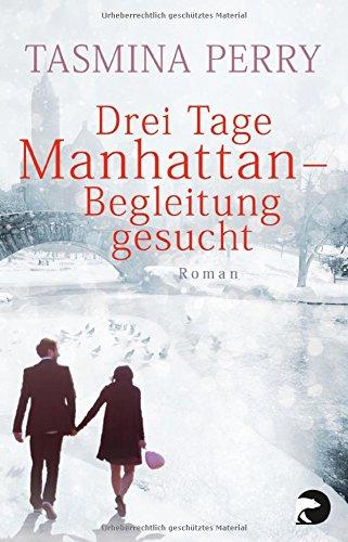 Drei Tage Manhattan - Begleitung gesucht: Roman