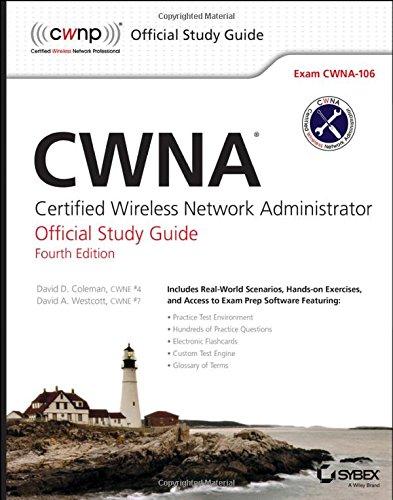 CWNA: Certified Wireless Network Administrator Official Study Guide: Exam CWNA-106