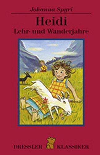 Heidi - Lehr- und Wanderjahre (Dressler Klassiker)