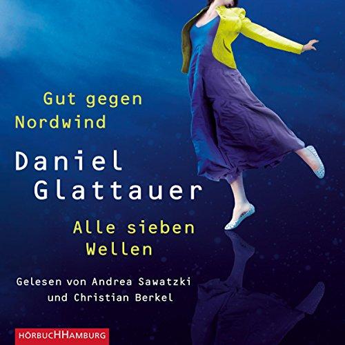 Gut gegen Nordwind und Alle sieben Wellen: Doppelausgabe: 2 CDs