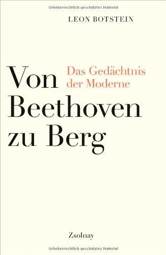 Von Beethoven zu Berg: Das Gedächtnis der Moderne