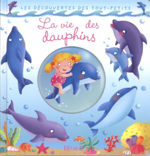 La vie des dauphins