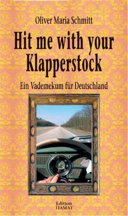 Hit me with your Klapperstock: Ein Vademekum für Deutschland