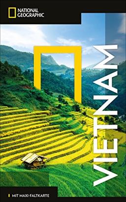 National Geographic Reiseführer Vietnam: Reisen nach Vietnam mit Karte, Geheimtipps und allen Sehenswürdigkeiten wie Can Tho, Da Nang, Hai Phong Ha Noi und Ho Chi Minh Stadt. (NG_Traveller)