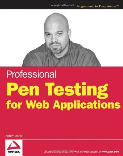 Professional Pen Testing for Web Applications (Programmer to Programmer)