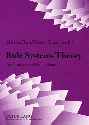 Rule Systems Theory: Applications and Explorations