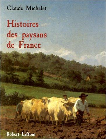 HISTOIRES DES PAYSANS DE FRANCE