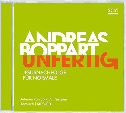 Unfertig - Hörbuch (MP3): Jesusnachfolge für Normale