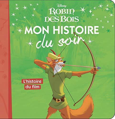 Robin des bois : l'histoire du film