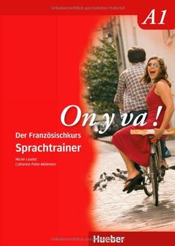 On y va ! A1: Der Französischkurs / Sprachtrainer