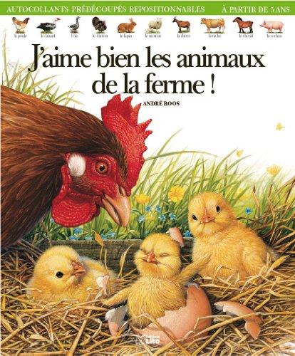 J'aime bien les animaux de la ferme !