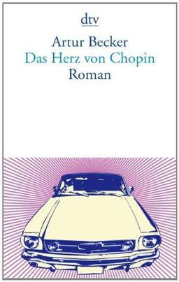 Das Herz von Chopin: Roman