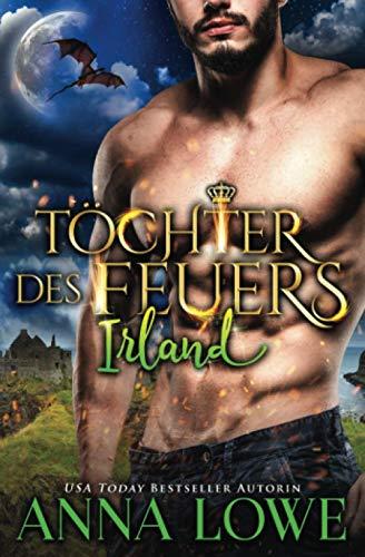 Töchter des Feuers: Irland (Billionaires und Bodyguards, Band 5)