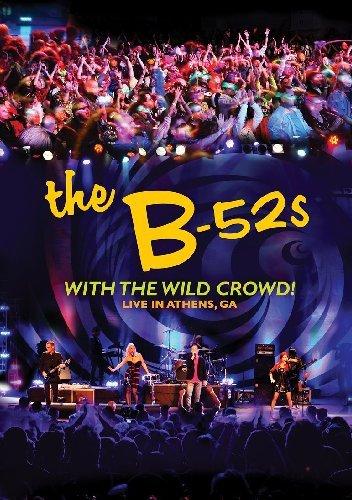 B-52s,The - Wild With The Crowd! Live In A