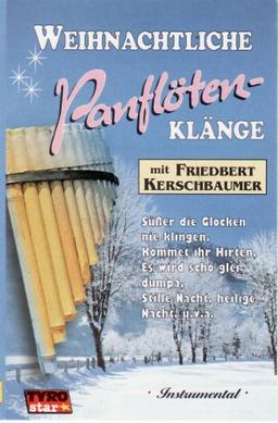 Weihnachtliche Panflötenklänge [Musikkassette] [Musikkassette]