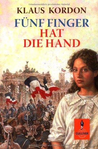 Fünf Finger hat die Hand: Roman (Gulliver)