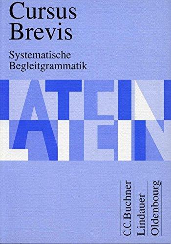 Systematische Begleitgrammatik zu Cursus Brevis